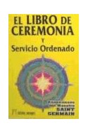 Papel LIBRO DE CEREMONIA Y SERVICIO ORDENADO LA TRANSFORMACION A TRAVES DE LA INVOCACION