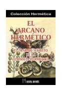 Papel ARCANO HERMETICO EL TRABAJO SECRETO DE LA FILOSOFIA HERMETICA (COLECCION HERMETICA)