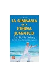 Papel GIMNASIA DE LA ETERNA JUVENTUD GUIA FACIL DE QI GONG (ALTERNATIVAS)