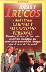 Papel IDEAS Y TRUCOS PARA TENER CARISMA Y MAGNETISMO PERSONAL