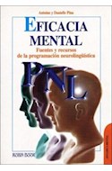 Papel EFICACIA MENTAL FUENTES Y RECURSOS DE LA PROGRAMACION NEUROLINGUISTICA (DINAMICA MENTAL)