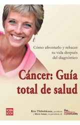 Papel CANCER GUIA TOTAL DE SALUD COMO AFRONTARLO Y REHACER SU  VIDA DESPUES DEL DIAGNOSTICO