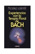 Papel EXPERIENCIAS CON LA TERAPIA FLORAL DE BACH (COLECCION MEDICINAS COMPLEMENTARIAS)