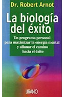Papel BIOLOGIA DEL EXITO UN PROGRAMA PERSONAL PARA MAXIMIZAR LA ENERGIA MENTAL Y ALLANAR EL CAMINO...