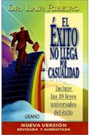 Papel EXITO NO LLEGA POR CASUALIDAD [N/E] C/18 LEYES UNIVERSA