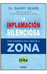 Papel INFLAMACION SILENCIOSA COMO COMBATIRLA CON LA DIETA DE LA ZONA (COLECCION ENERZONA)