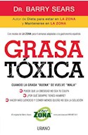 Papel GRASA TOXICA CUANDO LA GRASA BUENA SE VUELVE MALA (COLECCION NUTRICION Y DIETETICA)
