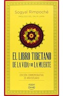 Papel LIBRO TIBETANO DE LA VIDA Y DE LA MUERTE (EDICION CONMEMORATIVA 20 ANIVERSARIO)