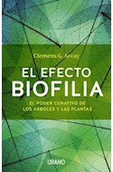 Papel EFECTO BIOFILIA EL PODER CURATIVO DE LOS ARBOLES Y LAS PLANTAS (RUSTICA)