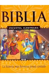 Papel BIBLIA INFANTIL ILUSTRADA LA HISTORIA MAS HERMOSA JAMAS  CONTADA (CARTONE)