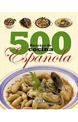 Papel 500 RECETAS DE COCINA ESPAÑOLA (ILUSTRADO) (RUSTICO)