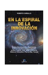 Papel EN LA ESPIRAL DE LA INVOCACION MODELO BENCHMARKING Y EXPERIENCIAS DE EMPRESAS INNOVADORAS EN...