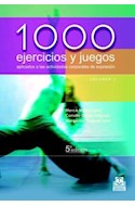 Papel 1000 EJERCICIOS Y JUEGOS APLICADOS A LAS ACTIVIDADES CORPORALES DE EXPRESION [2 TOMOS] (COL DEPORTE)