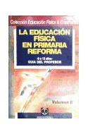 Papel EDUCACION FISICA EN PRIMARIA REFORMA 6 A 12 AÑOS GUIA DEL PROFESOR (2 VOLUMENES)
