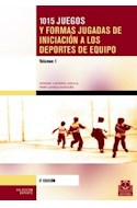 Papel 1015 JUEGOS Y FORMAS JUGADAS DE INICIACION A LOS DEPORTE DE EQUIPO (2 TOMOS)
