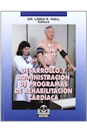 Papel DESARROLLO Y ADMINISTRACION DE PROGRAMAS DE REHABILITACION CARDIACA