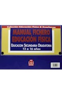 Papel MANUAL FICHERO EDUCACION FISICA EDUCACION SECUNDARIA OBLIGATORIA 12 A 16 AÑOS (VALIJA)