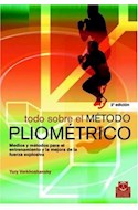 Papel TODO SOBRE EL METODO PLIOMETRICO (2 EDICION)