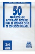 Papel 50 PROPUESTAS DE ACTIVIDADES MOTRICES PARA EL SEGUNDO CICLO DE EDUCACIÓN PRIMARIA [3 / 4 AÑOS]