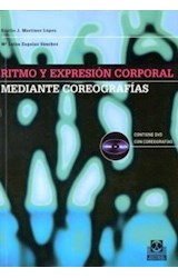 Papel RITMO Y EXPRESION CORPORAL MEDIANTE COREOGRAFIAS [C/DVD]