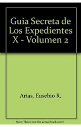 Papel GUIA SECRETA DE LOS EXPEDIENTES X VOLUMEN II