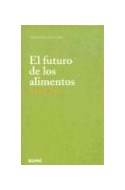 Papel FUTURO DE LOS ALIMENTOS (COLECCION PERSPECTIVAS DE FUTURO)