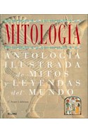 Papel MITOLOGIA ANTOLOGIA ILUSTRADA DE MITOS Y LEYENDAS DEL M
