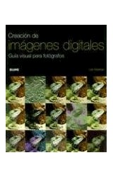 Papel CREACION DE IMAGENES DIGITALES GUIA VISUAL PARA FOTOGRA