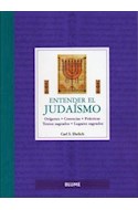 Papel ENTENDER EL JUDAISMO ORIGENES CREENCIAS PRACTICAS TEXTOS SAGRADOS LUGARES SAGRADOS (CARTONE)