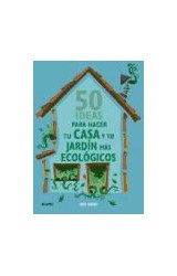 Papel 50 IDEAS PARA HACER TU CASA Y TU JARDIN MAS ECOLOGICOS