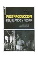 Papel POSTPRODUCCION DEL BLANCO Y NEGRO (COLECCION FOTOGRAFIA)
