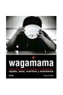 Papel WAGAMAMA RECETAS INSPIRADAS EN LA NUEVA COCINA JAPONESA RAPIDA SANA NUTRITIVA Y... (INCLUYE DVD)
