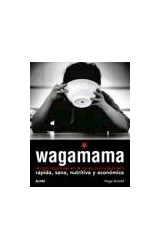 Papel WAGAMAMA RECETAS INSPIRADAS EN LA NUEVA COCINA JAPONESA RAPIDA SANA NUTRITIVA Y... (INCLUYE DVD)