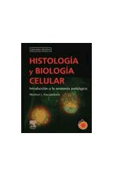 Papel HISTOLOGIA Y BIOLOGIA CELULAR INTRODUCCION A LA ANATOMIA PATOLOGIA (2 EDICION)