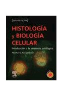 Papel HISTOLOGIA Y BIOLOGIA CELULAR INTRODUCCION A LA ANATOMIA PATOLOGIA (2 EDICION)