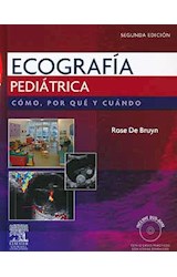 Papel ECOGRAFIA PEDIATRICA COMO POR QUE Y CUANDO (INCLUYE DVD) (2 EDICION) (CARTONE)
