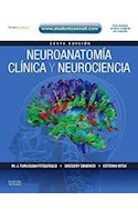 Papel NEUROANATOMIA CLINICA Y NEUROCIENCIA (6 EDICION) (CON A  CCESO AL LIBRO ORIGINAL EN INTERNET