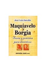 Papel MAQUIAVELO Y BORGIA TEORIA Y PRACTICA PARA DIRECTIVOS