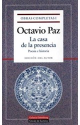 Papel OBRAS COMPLETAS I (PAZ OCTAVIO) CASA DE LA PRESENCIA / POESIA E HISTORIA (OPERA MUNDI)