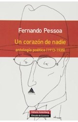 Papel UN CORAZON DE NADIE ANTOLOGIA POETICA 1913-1935