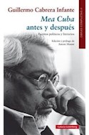 Papel MEA CUBA ANTES Y DESPUES ESCRITOS POLITICOS Y LITERARIOS [OBRAS COMPLETAS II] (CARTONE)