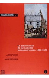 Papel HISTORIA GENERAL DE AMERICA LATINA VI LA CONSTRUCCION DE LAS NACIONES LATINOAMERICANAS 1820-1870