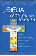 Papel BIBLIA CATOLICA PARA JOVENES LA PALABRA SE HACE JOVEN CON LOS JOVENES