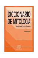 Papel DICCIONARIO DE MITOLOGIA DIOSES HEROES MITOS Y LEYENDAS