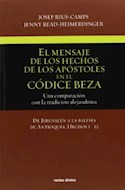 Papel MENSAJE DE LOS HECHOS DE LOS APOSTOLES EN EL CODIGO BEZ  A (TOMO 1) UNA COMPARACION CON LA T