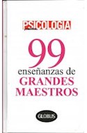 Papel 99 ENSEÑANZAS DE GRANDES MAESTROS (PSICOLOGIA PRACTICA) (CARTONE)