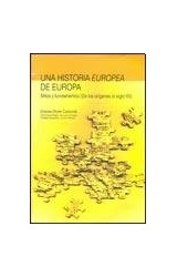 Papel UNA HISTORIA EUROPEA DE EUROPA MITOS Y FUNDAMENTOS