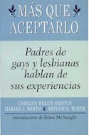 Papel MAS QUE ACEPTARLO PADRES DE GAYS Y LESBIANAS HABLAN DE