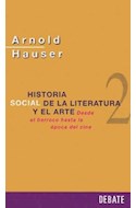 Papel HISTORIA SOCIAL DE LA LITERATURA Y EL ARTE DESDE EL ROCOCO HASTA LA EPOCA DEL CINE [VOL 2]