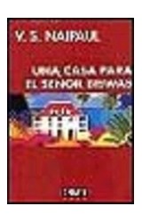 Papel UNA CASA PARA EL SEÑOR BISWAS [PREMIO NOBEL DE LITERATURA 2001] (COLECCION LITERATURA) (CARTONE)